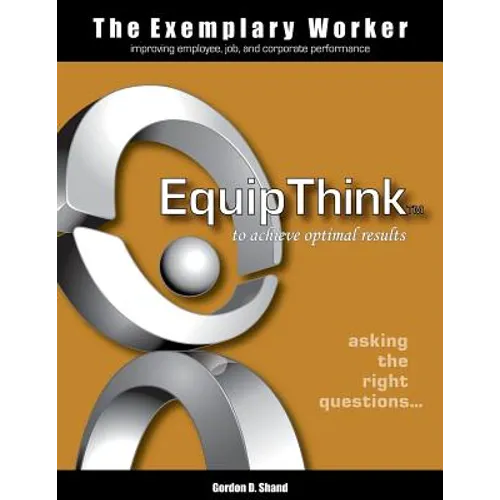 The Exemplary Worker: EquipThink