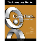 The Exemplary Worker: EquipThink - Paperback