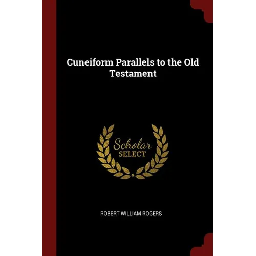 Cuneiform Parallels to the Old Testament