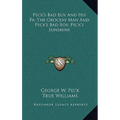 Peck's Bad Boy And His Pa; The Grocery Man And Peck's Bad Boy; Peck's Sunshine