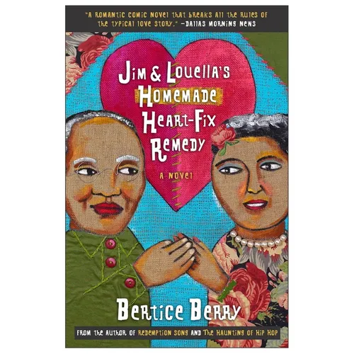 Jim and Louella's Homemade Heart-Fix Remedy