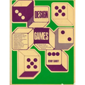 Design Games: Playing for Keeps with Personal and Environmental Design Decisions