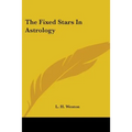 The Fixed Stars in Astrology