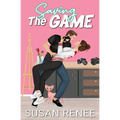 Saving the Game: Illustrated Special Edition