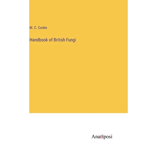 Handbook of British Fungi