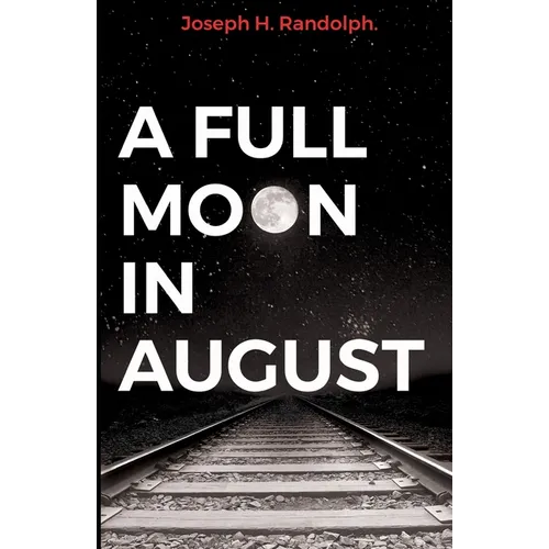 A Full Moon in August