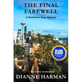 The Final Farewell: A Northwest Cozy Mystery