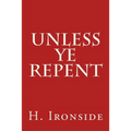 Unless Ye Repent