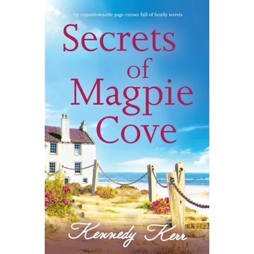 Secrets of Magpie Cove: An unputdownable page-turner full of family secrets