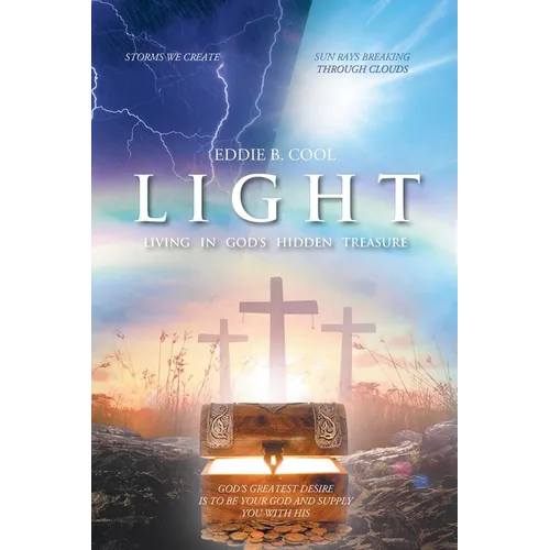 Light: Living In God's Hidden Treasure