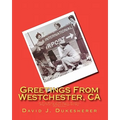 Greetings From Westchester, CA: An Early History of The Region