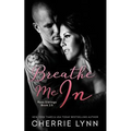 Breathe Me in