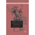 Street Scenes: Late Medieval Acting and Performance