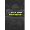 Combat Mindset: The Guide to Mental Toughness