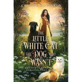 The Little White Cat and the Dog Who Wasn't