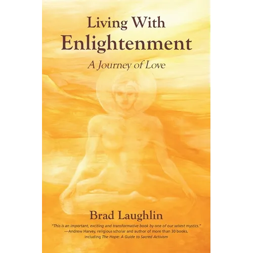 Living With Enlightenment: A Journey of Love