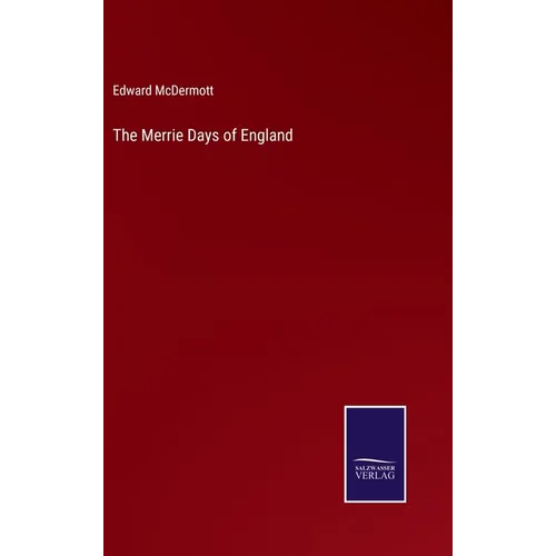 The Merrie Days of England