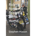 Riding Route 66 - Bringing Boris Home