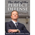 The Art of the Perfect Defense: Your Essential Guide to Criminal Defense In Los Angeles