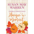 Hangin' by a Moment: A Deep Haven Novel