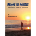 Messages from Ramadear: A collective hope for humanity