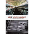 A B C of Hatchery Management
