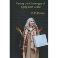 Facing the Challenges of Aging with Grace