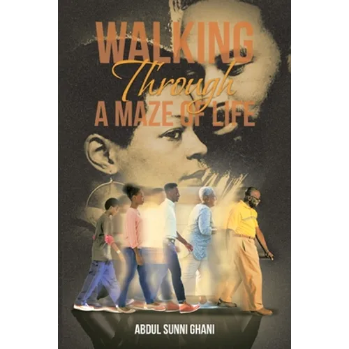 Walking Through a Maze of Life
