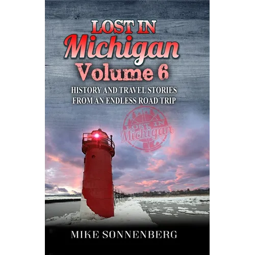 Lost In Michigan Volume 6