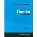 Dumka - A Score for Solo Piano Op.59 (1886)