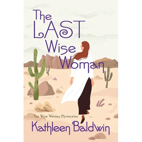 The Last Wise Woman: The Wise Woman Chronicles