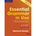 Essential Grammar in Use Without Answers: A Reference and Practice Book for Elementary Learners of English
