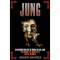 Jung: An Introduction Into the World of Carl Jung: The Shadow, The Archetypes and the Symbols