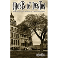 Ghosts of Denton: The history of the mysteries in a small Texas town