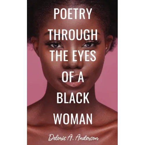 Poetry Through The Eyes of a Black Woman