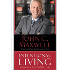 Intentional Living: Choosing a Life That Matters - Hardcover
