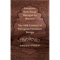 Furniture Style from Baroque to Rococo - The 18th Century in European Furniture Design