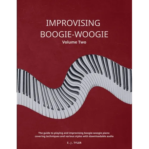 Improvising Boogie-Woogie Volume Two