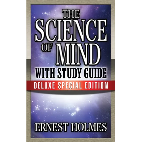 The Science of Mind with Study Guide: Deluxe Special Edition