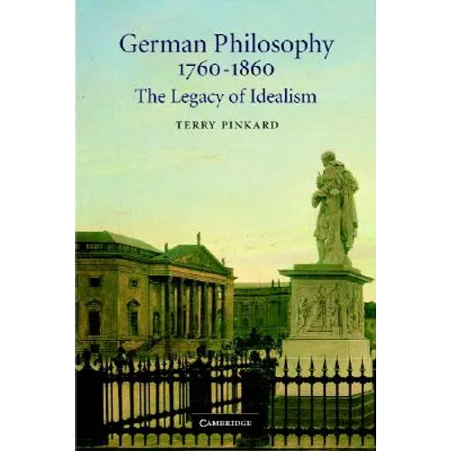 German Philosophy 1760-1860