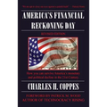 America's Financial Reckoning Day: How you can survive America's monetary and political decline in the 21st Century