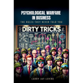 Psychological Warfare in Business: The Rules They Never Told You