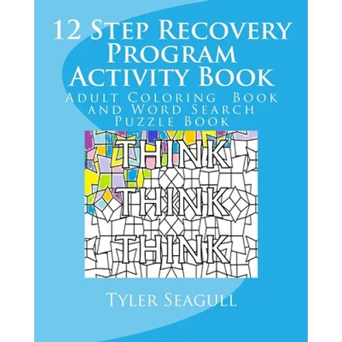 12 Step Recovery Program Activity Book: Adult Coloring Book and Word Search Puzzle Book