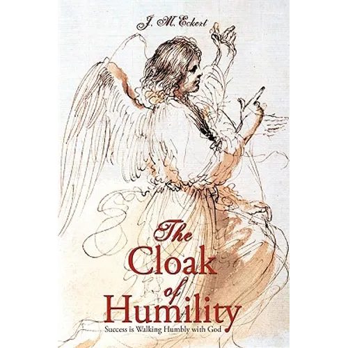 The Cloak of Humility: Success Is Walking Humbly with God