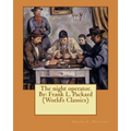 The night operator. By: Frank L. Packard (World's Classics)