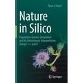 Nature in Silico: Population Genetic Simulation and Its Evolutionary Interpretation Using C++ and R