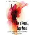 How to Become a Happy Woman