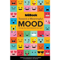 Toward a Meaningful Mood: Turning Your Dark Moments into Light