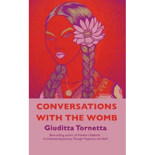 Conversations with the Womb