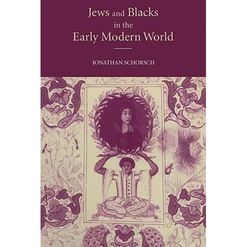 Jews and Blacks Early Modern World